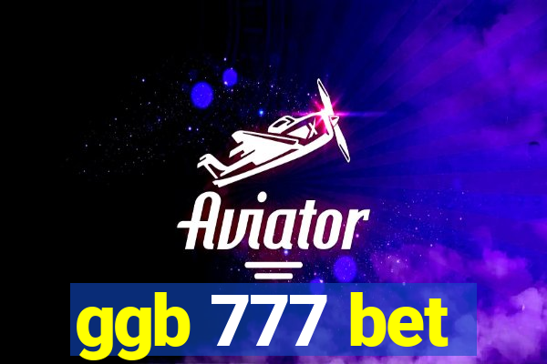 ggb 777 bet